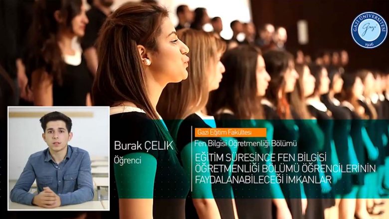  Gazi Üniversitesi Fen Bilgisi Öğretmenliği Bölümü Tanıtımı