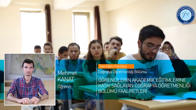 Gazi Üniversitesi Coğrafya Öğretmenliği Bölümü Tanıtımı