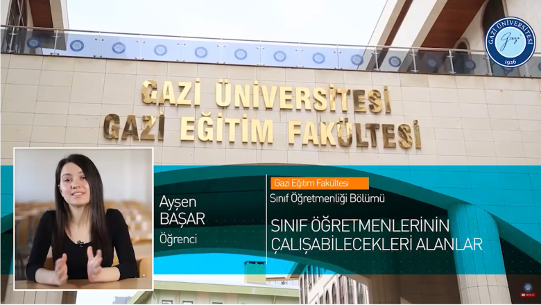  Gazi Üniversitesi Sınıf Öğretmenliği Bölümü Tanıtımı