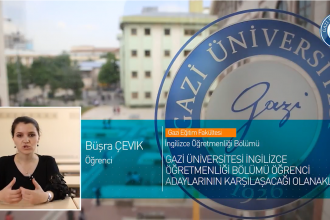 Gazi Üniversitesi İngilizce Öğretmenliği Bölümü Tanıtımı