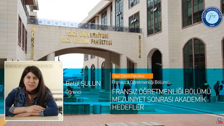 Gazi Üniversitesi Fransızca Öğretmenliği Bölümü Tanıtımı