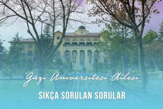 Gazi Üniversitesi Ailesi | Sıkça Sorulan Sorular