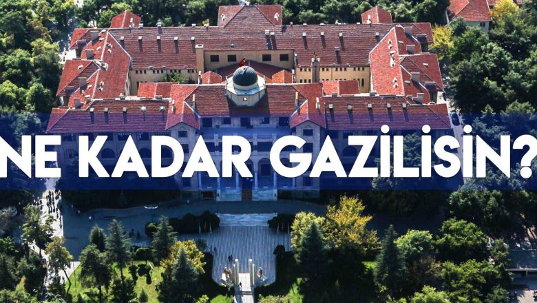  Ne Kadar Gazilisin?